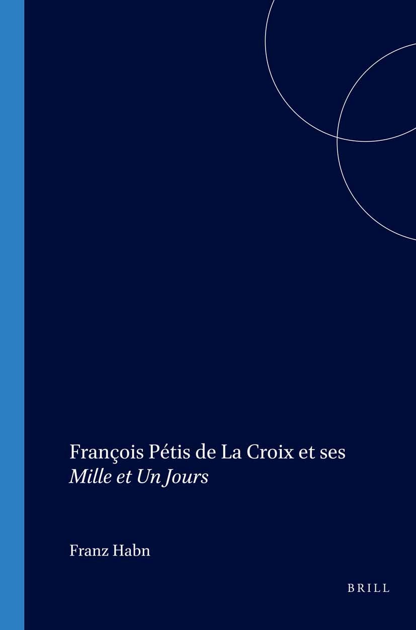Book cover image for François Pétis de La Croix et ses Mille et Un Jours ISBN: 9789042010338